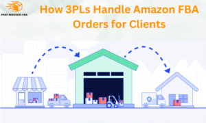 How 3PLs Handle Amazon FBA Orders for Clients